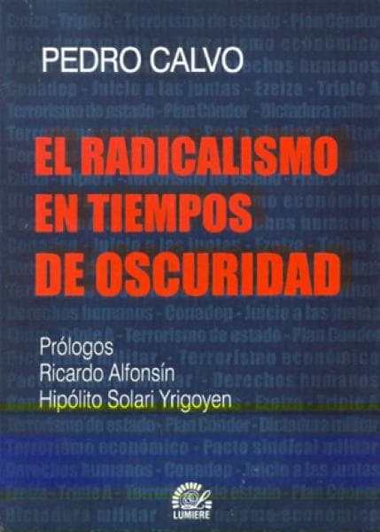 RADICALISMO EN TIEMPOS DE OSCURIDAD