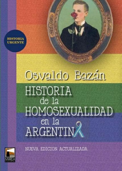 HISTORIA DE LA HOMOSEXUALIDAD EN ARGENT.