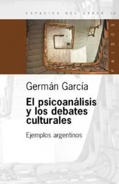 PSICOANALISIS Y LOS DEBATES CULTURALES