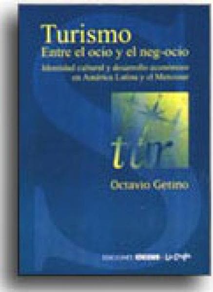 TURISMO - ENTRE EL OCIO Y EL NEGOCIO