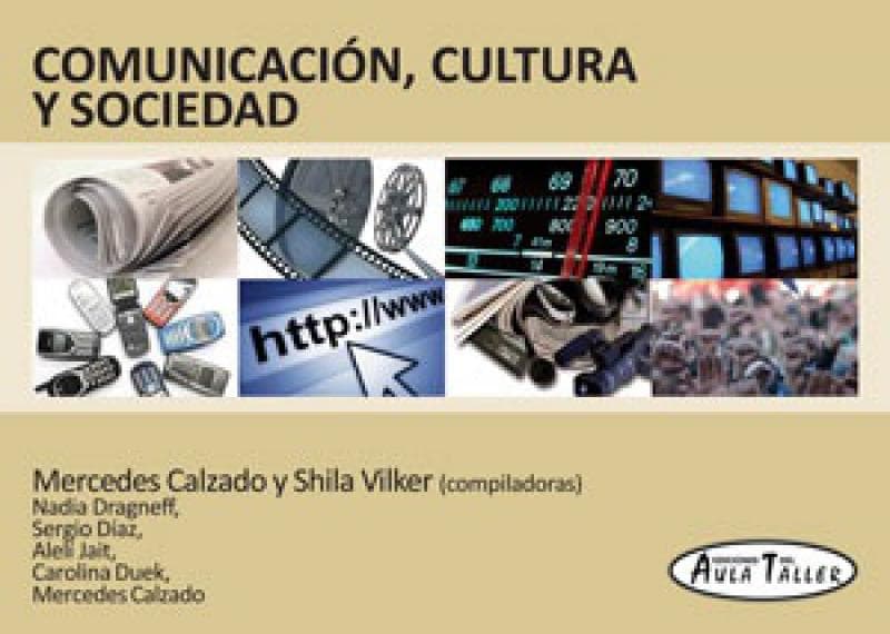 COMUNICACION, CULTURA Y SOCIEDAD
