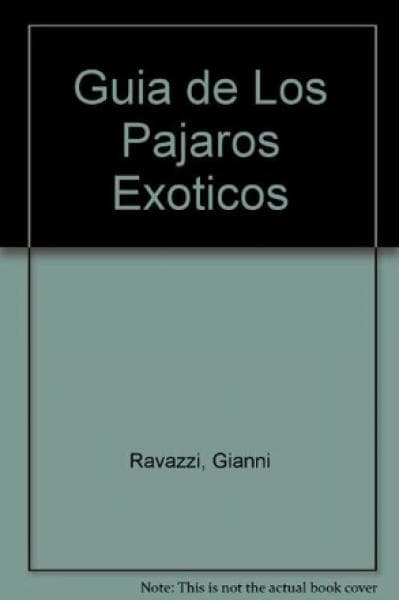 GUIA DE LOS PAJAROS EXOTICOS