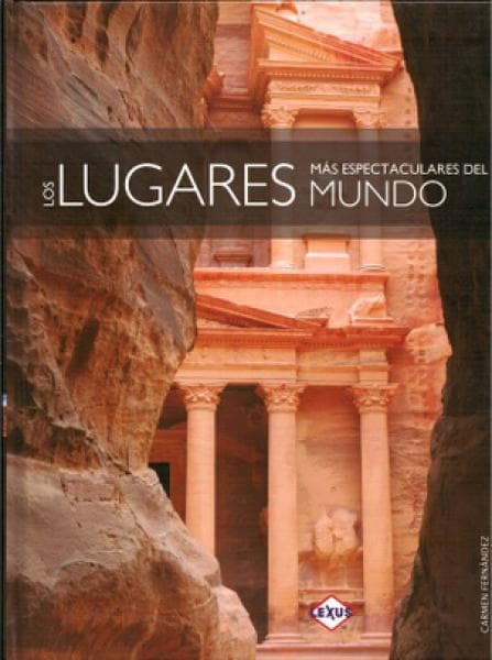 LUGARES MAS ESPECTACULARES DEL MUNDO,LOS