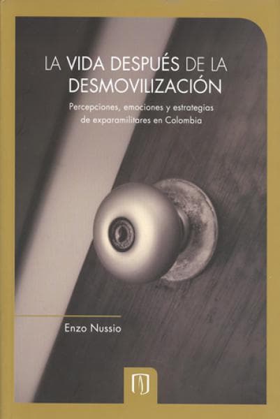 LA VIDA DESPUES DE LA DESMOVILIZACION