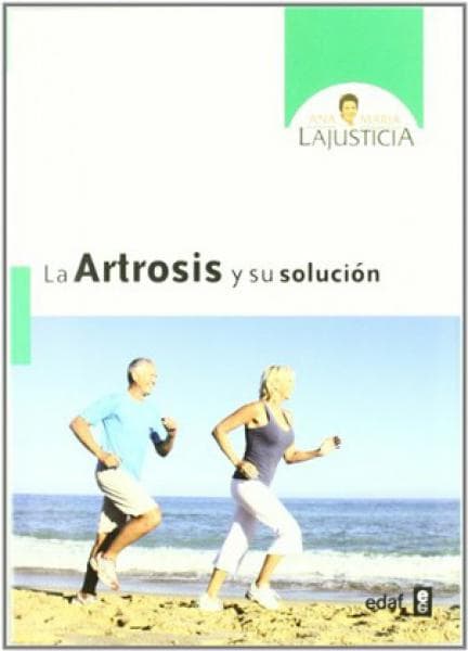 ARTROSIS Y SU SOLUCION, LA