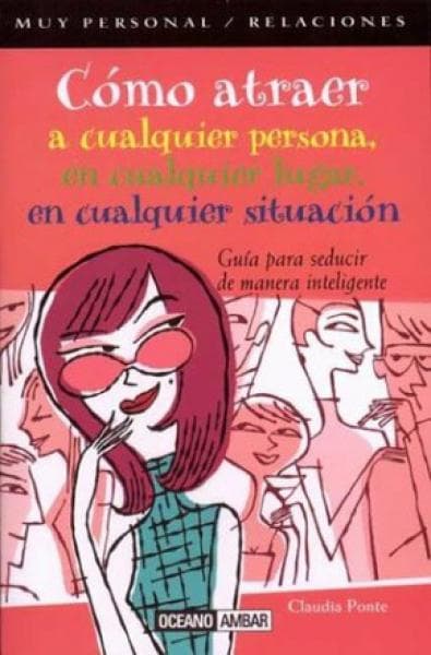 COMO ATRAER A CUALQUIER PERSONAL