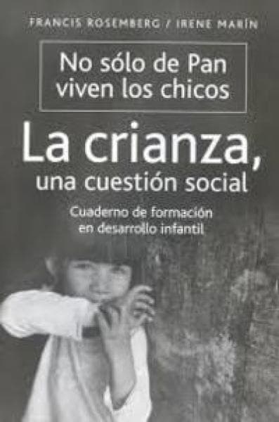 LA CRIANZA : UNA CUESTION SOCIAL