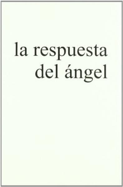 RESPUESTA DEL ANGEL, LA