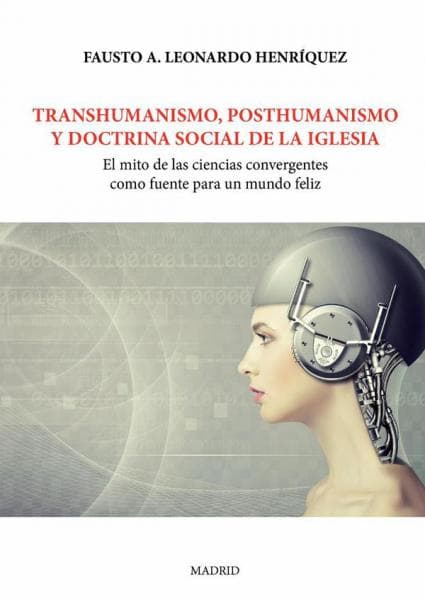TRANSHUMANISMO, POSTHUMANISMO Y DOCTRINA