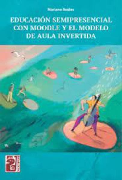 EDUCACION SEMIPRESENCIAL CON MOODLE Y EL