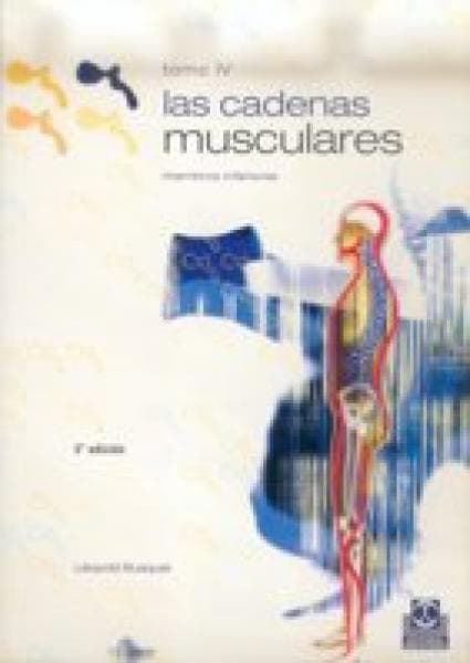LAS CADENAS MUSCULARES- TOMO IV