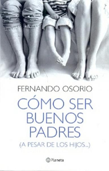 COMO SER BUENOS PADRES