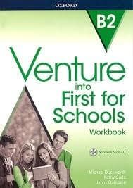 VENTURE INTO FIRST FOR SCHOOLS B2 WB