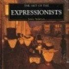 ART OF THE EXPRESSIONISTS, THE