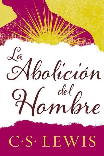 ABOLICION DEL HOMBRE, LA