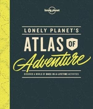 ATLAS OF ADVENTURE - LONELY PLANETÂ´S