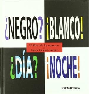 NEGRO? BLANCO! DIA? NOCHE!