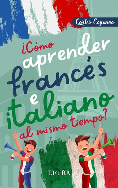¿COMO APRENDER FRANCES E ITALIANO AL MIS