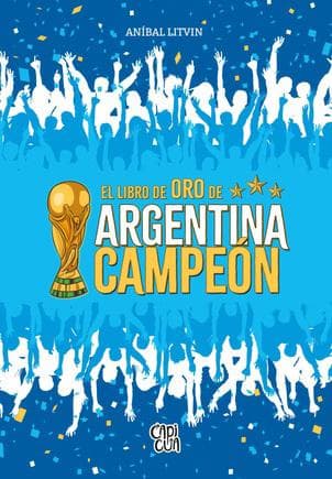 LIBRO DE ORO DE ARGENTINA CAMPEON, EL