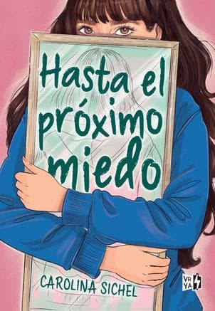 HASTA EL PROXIMO MIEDO