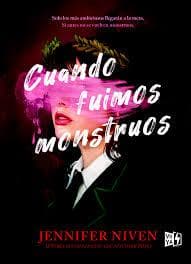 CUANDO FUIMOS MONSTRUOS