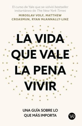 VIDA QUE VALE LA PENA VIVIR, LA
