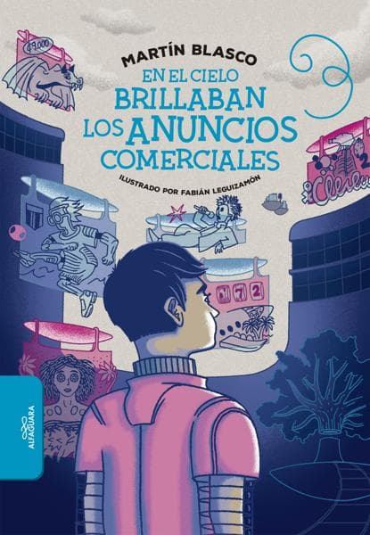 EN EL CIELO BRILLABAN LOS ANUNCIOS...