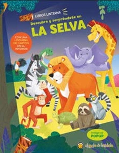 DESCUBRE Y SORPRENDETE EN LA SELVA