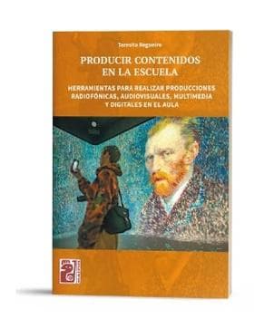 PRODUCIR CONTENIDOS EN LA ESCUELA