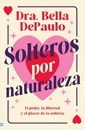SOLTEROS POR NATURALEZA