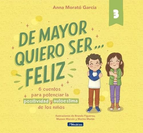 DE MAYOR QUIERO SER FELIZ 3