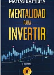 MENTALIDAD PARA INVERTIR