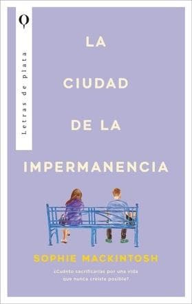 CIUDAD DE LA IMPERMANECIA, LA