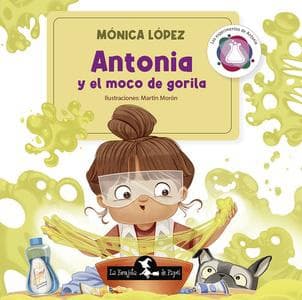 ANTONIA Y EL MOCO DE GORILA