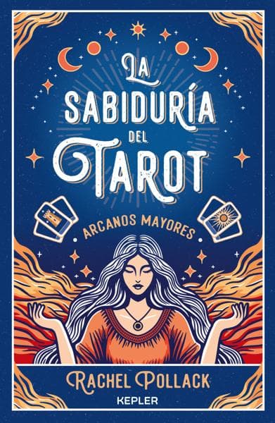 SABIDURIA DEL TAROT, LA  ARCANOS MAYORES
