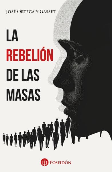 REBELION DE LAS MASAS, LA
