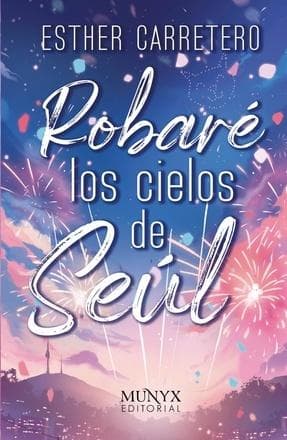 ROBARE LOS CIELOS DE SEUL