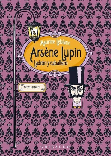 ARSENE LUPIN LADRON Y CABALLERO