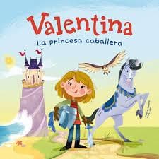 VALENTINA LA PRINCESA CABALLERA