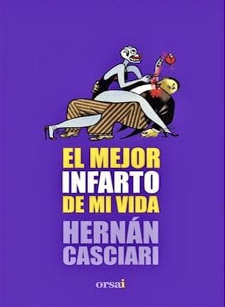 MEJOR INFARTO DE MI VIDA, EL