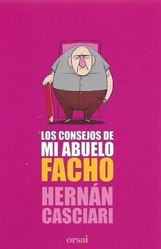 CONSEJOS DE MI ABUELO FACHO, LOS