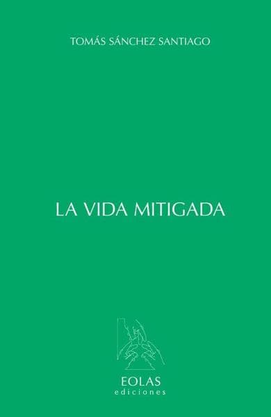 LA VIDA MITIGADA