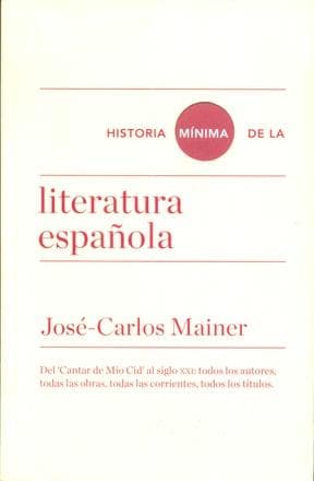 HISTORIA MINIMA DE LA LITERATURA ESPAÑOL