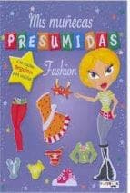 MIS MUÑECAS PRESUMIDAS FASHION