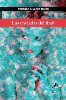 ENVIADAS DEL FINAL, LAS