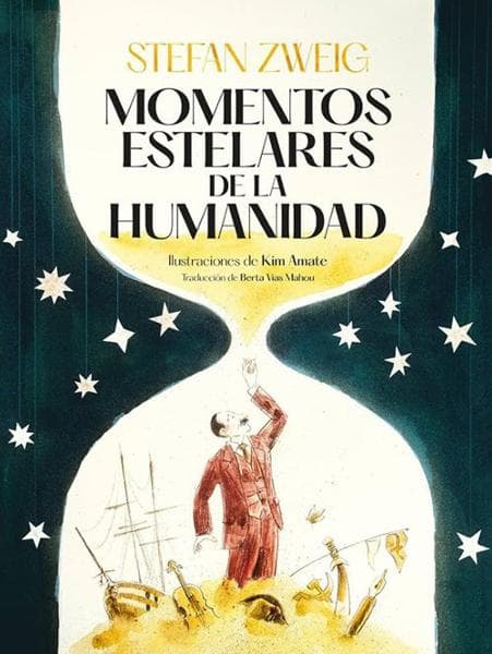 MOMENTOS ESTELARES DE LA HUMANIDAD