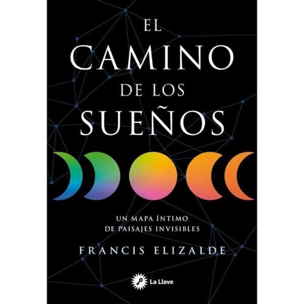 CAMINO DE LOS SUEÑOS, EL