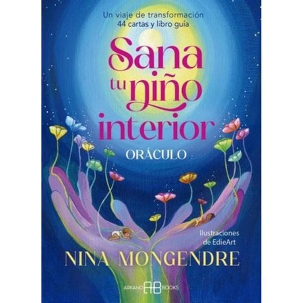 SANA TU NIÑO INTERIOR - ORACULO