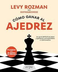 COMO GANAR AL AJEDREZ