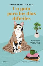 UN GATO PARA LOS DIAS DIFICILES